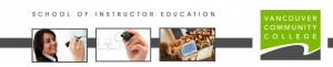 VCC - BC Provincial Instructor Diploma Program Source: http://instructordiploma.com/